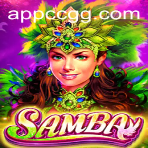 Exploring the Exciting World of Samba: A Game Revolution by CCGG.COM